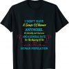 Don't Even Have A Sense Of Humor Funny Sassy Sarcastic 2022 Shirt