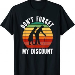 Don't Forget My Discount 2022 Shirt
