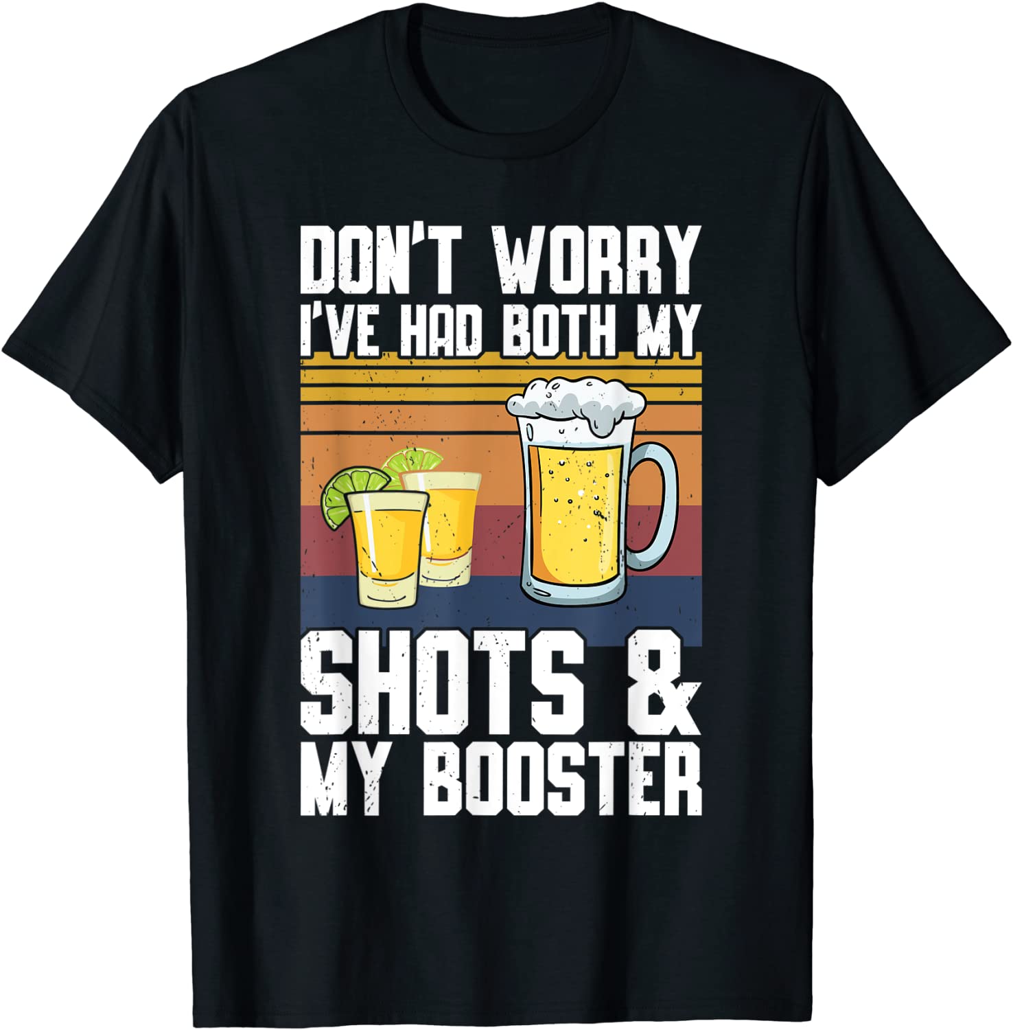 Don't Worry I've Had Both My Shots & Booster Vaccine Classic Shirt
