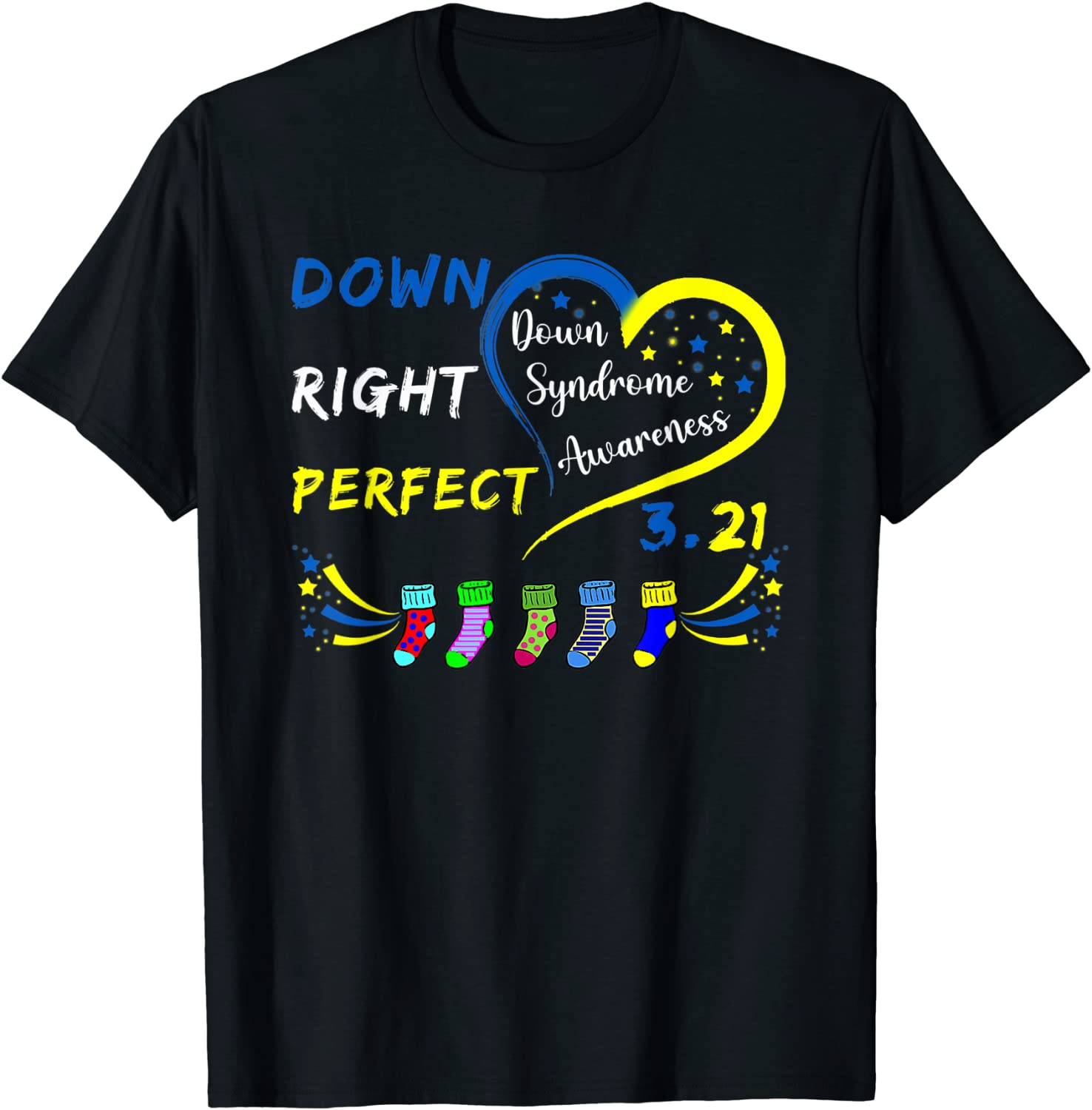 Down Right Perfect Down Syndrome Awareness Socks Classic T-Shirt