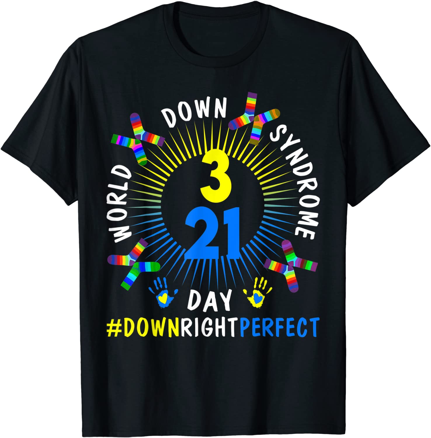 Down Right Perfect World Down Syndrome Awareness Day Socks 2022 Shirt
