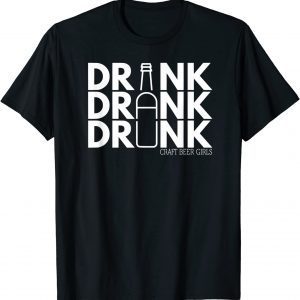 Drink Drank Drunk Classic Shirt