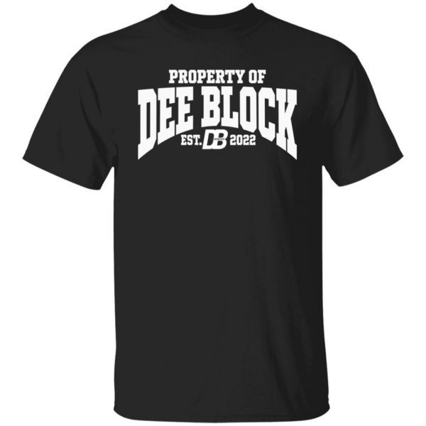 Duke Dennis Merch Property Of Dee Block Est.2022 Tee Shirt