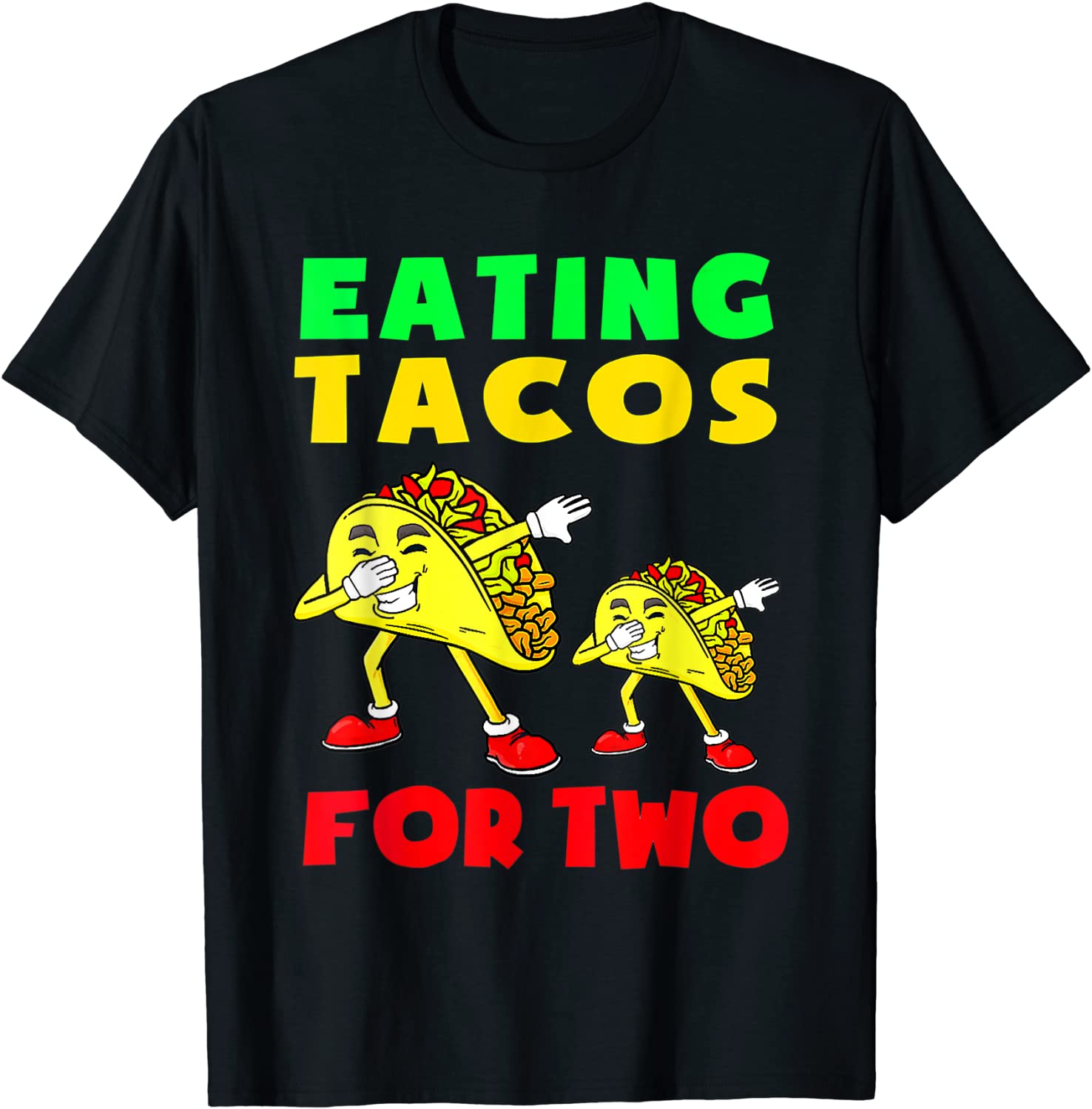 Eating Tacos For Two Mom To be Pregnancy Cinco De Mayo Cute T-Shirt