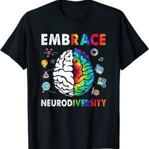 Embrace Neurodiversity Brain Embrace ADHD Autism ASD Tie Dye Classic Shirt