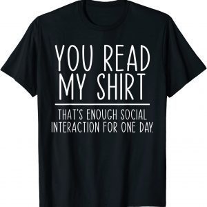 Enough Social Interaction For One Day Vintage Classic Shirt