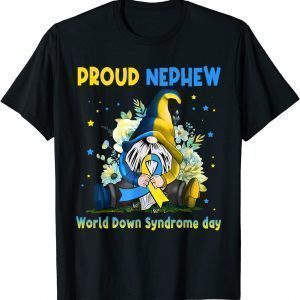 Family Gnome Proud Nephew Down Syndrome Awareness T21 Classic T-Shirt