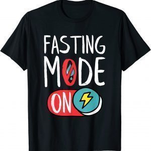 Fasting Mode On, Ramadan Weight Loss and Fasting 2022 Shirt