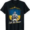 Fight Like Ukrainian Ukraine Flag Stand With Ukraine Support Peace Ukraine Shirt