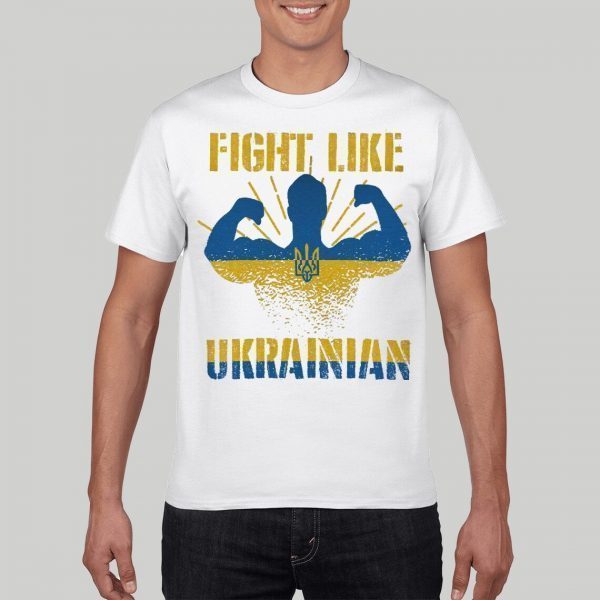 Fight like Ukrainian Stand with Ukraine Fuck Puitn Save Ukraine Shirt