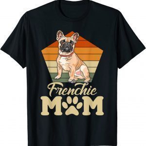 Frenchie Mom Cute French Bulldog Mothers Day 2022 Shirt