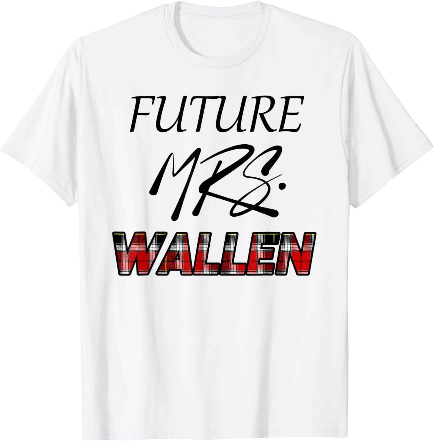 Future Mrs. Wallen Shirt Merch Classic Shirt
