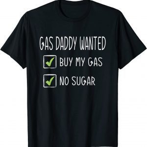 Gas Daddy Wanted Gas Price 2022 Shirt