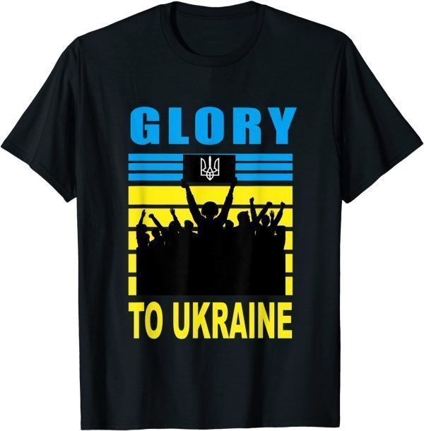 Glory To Ukraine I Stand With Ukraine Ukrainian Freedom Peace Ukraine Shirt