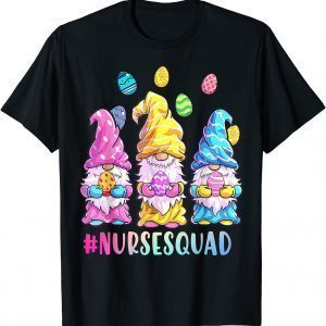 Gnome Easter Nurse Squad Easter Gnome 2022 Shirt