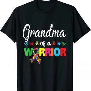 Grandma Of A Warrior Family World Autism Awareness Day 2022 Shirt