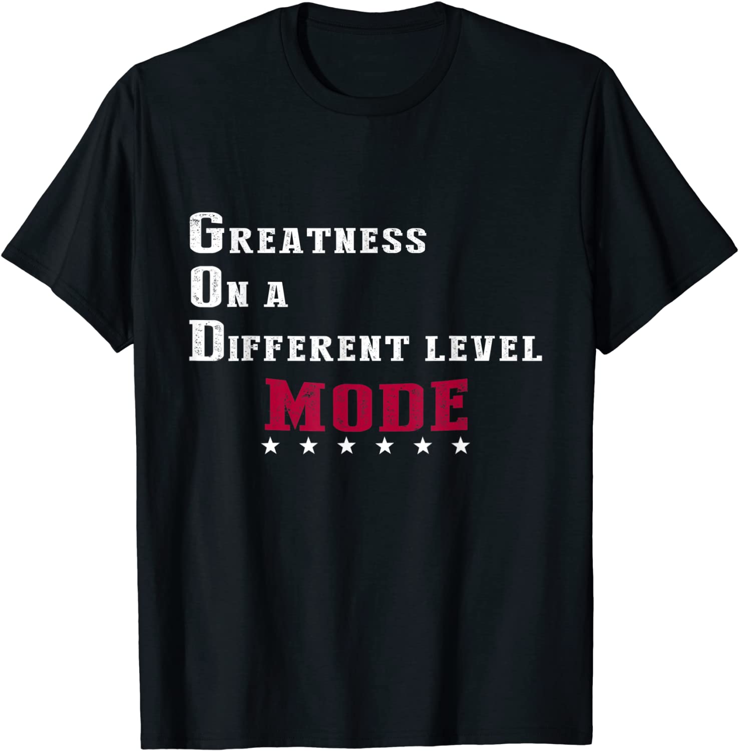 Greatness On A Different Level MODE 2022 Shirt