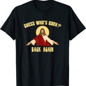 Guess Who's Back? Happy Easter! Jesus Christian Matching Classic Shirt