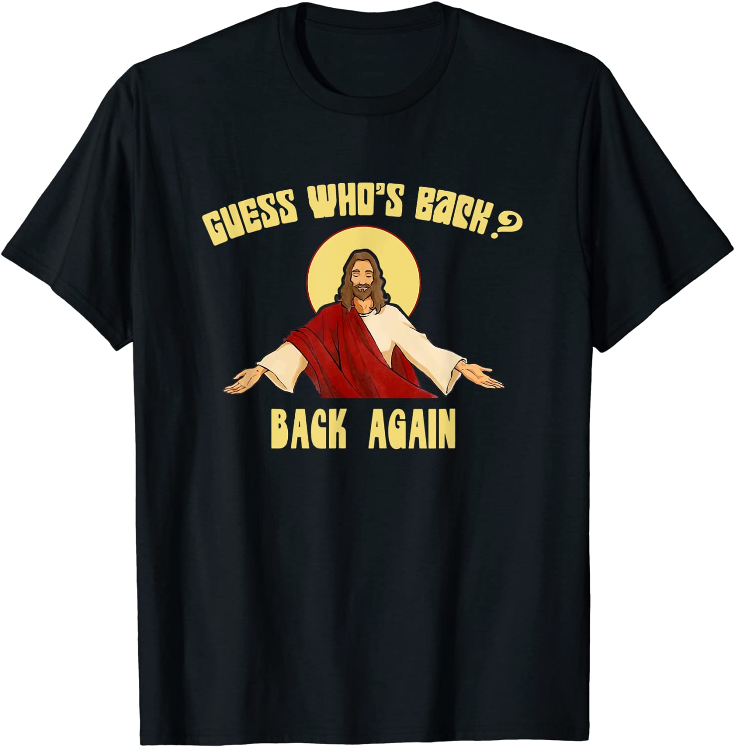 Guess Who's Back? Happy Easter! Jesus Christian Matching Classic Shirt