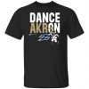 Gv Art Design Apparel Akron Zips Dance On 2022 Classic Shirt