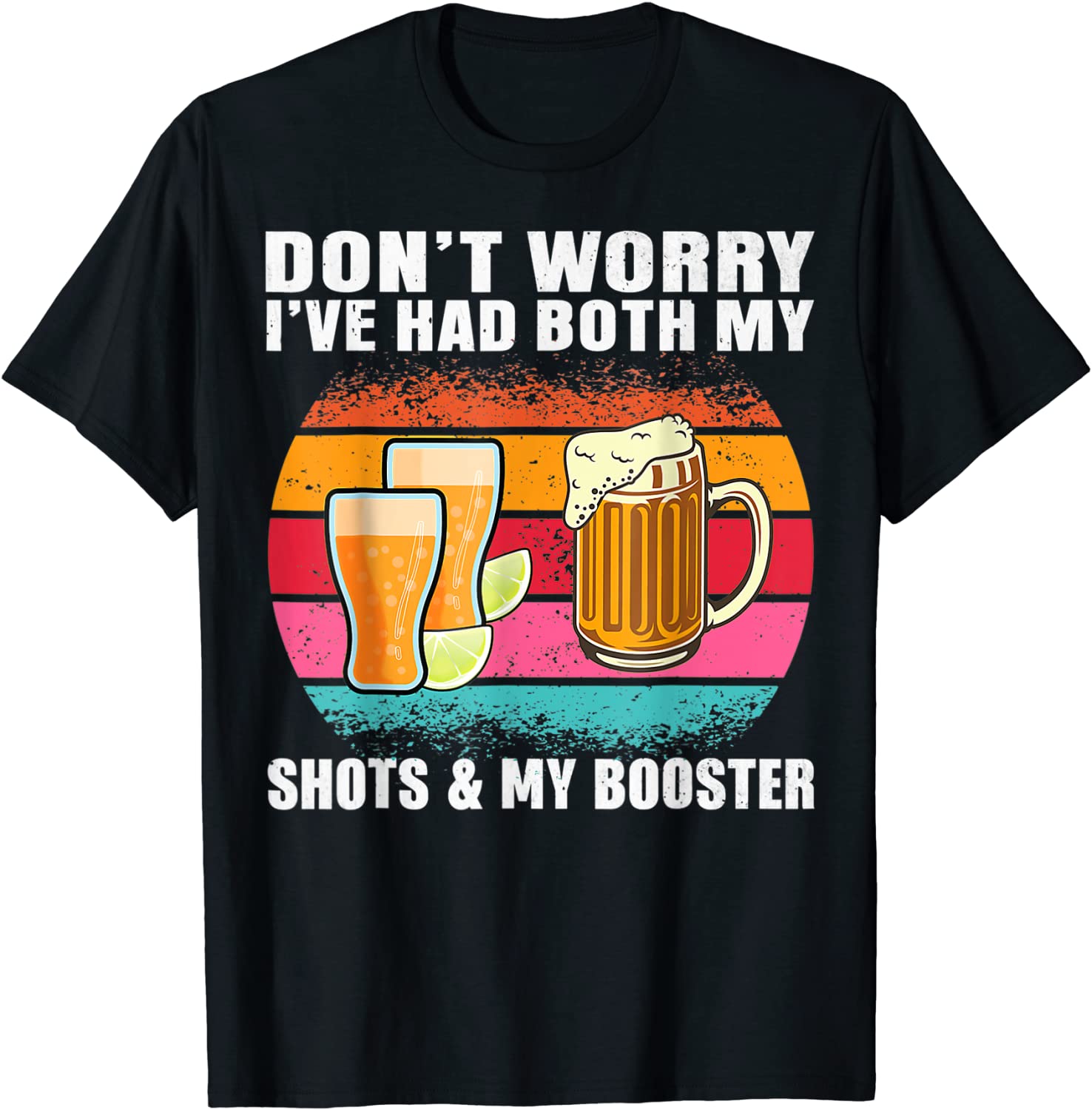 Had My 2 Shots Don't Worry Had Both My Shots Tequila Classic Shirt