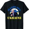 Hand Off Ukraine Stop War Ukraine Love Ukraine T-Shirt