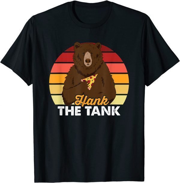 Hank The Tank Bear 2022 Shirt