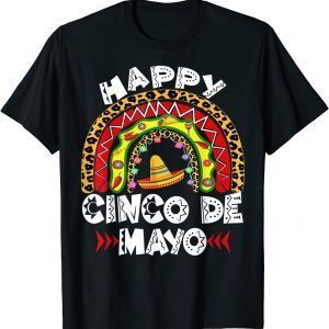 Happy Cinco De Mayo Rainbow Mexican Fiesta 2022 Shirt