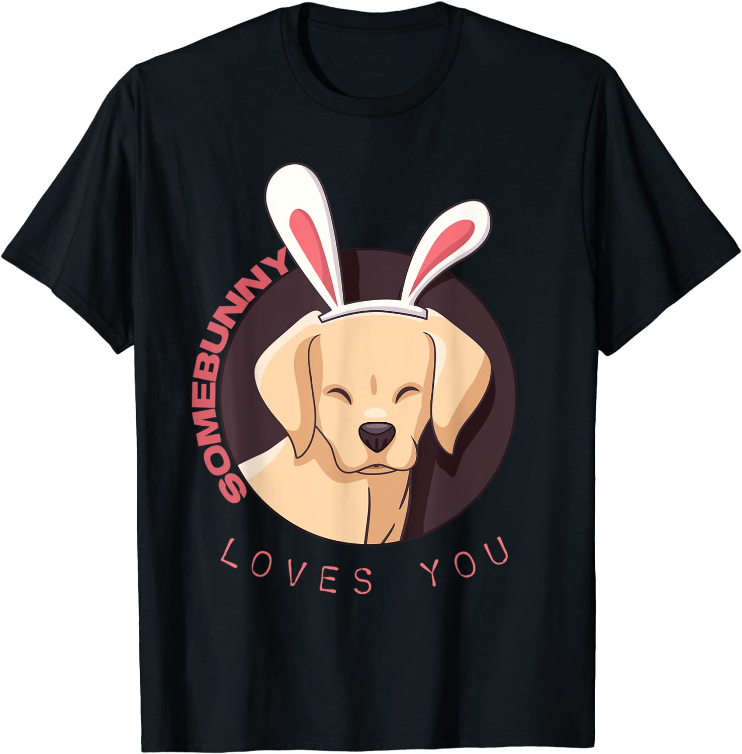 Happy Easter Bunny Labrador Somebunny Loves You 2022 Shirt