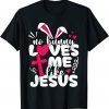 Happy Easter No Bunny Loves Me Like Jesus T-Shirt