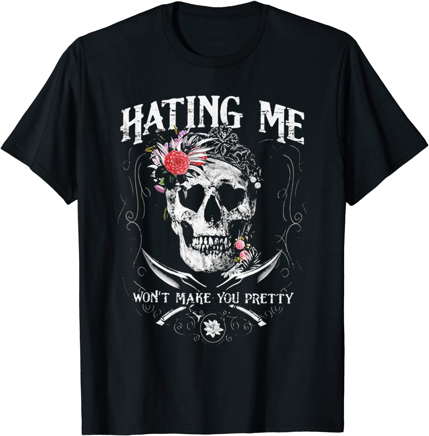 Hating me won't make you pretty skull 2022 Shirt - Teeducks