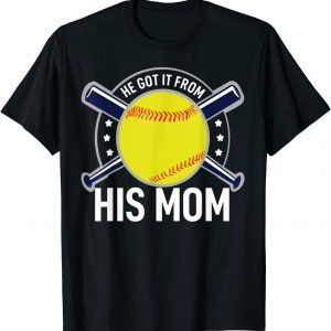He Got It From His Mom Baseball Mom T-Shirt