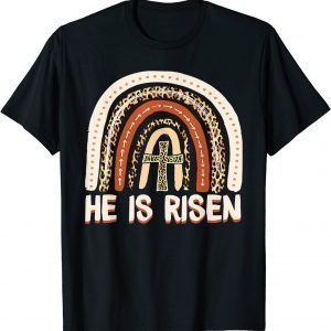 He Is Risen Leopard Rainbow Christian Jesus Happy Easter Day 2022 Shirt