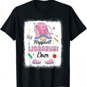 Hoppiest Librarian Ever Plaid Gnome Bunny Easter Day 2022 Shirt