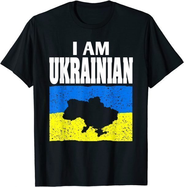 I Am Ukrainian Stand with Ukraine Support and Pride Flag Love Ukraine T-Shirt