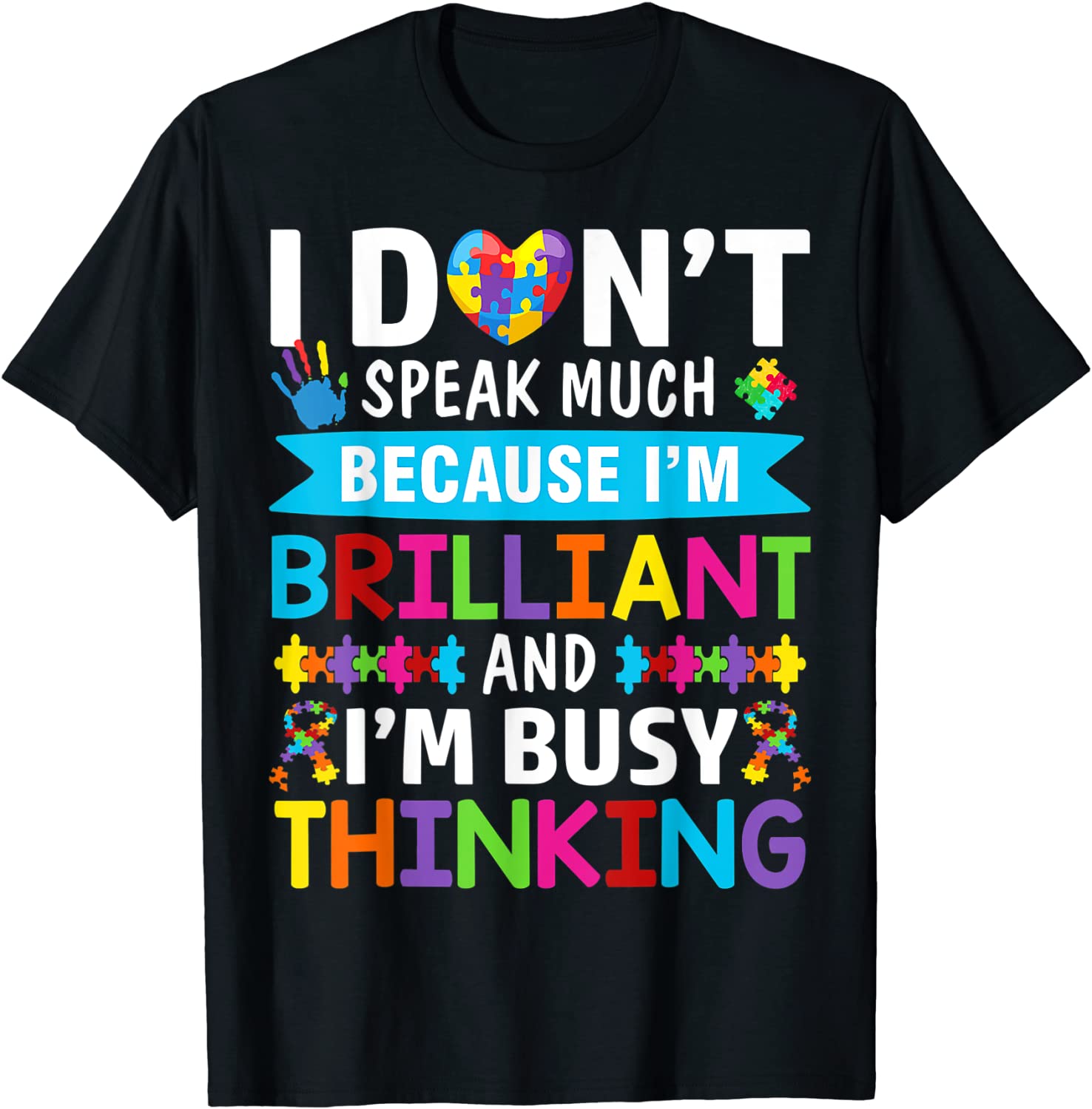 I Dont Speak Much Brilliant Autism Awareness Autistic 2022 T-Shirt