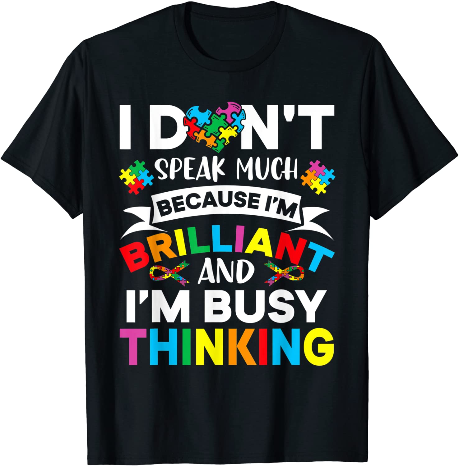 I Dont Speak Much I'm Brilliant Thinking Autism Classic Shirt