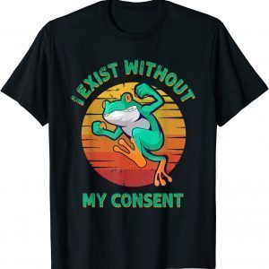 I Exist Without My Consent Vintage Sunset Frog Meme Classic Shirt