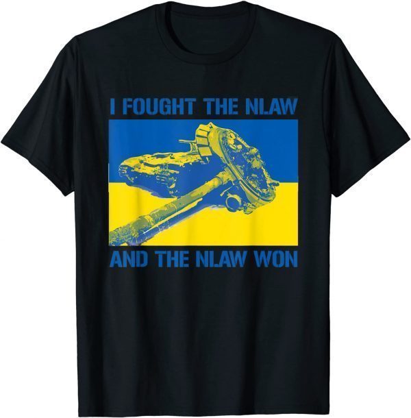 I Found The Nlaw And The Nlaw Won Support Ukraine Peace Ukraine T-Shirt