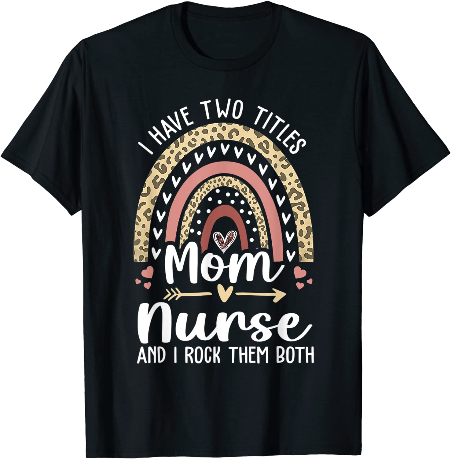 I Have Two Titles Mom And Teacher Leopard Rainbow 2022 Shirt