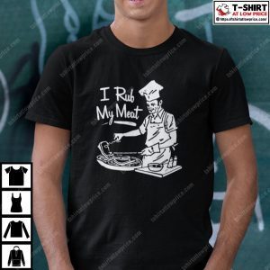 I Rub My Meat BBQ Classic Shirt