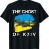 I Support Ukraine Pray For Ukraine The Ghost of Kyiv Free Ukraine T-Shirt