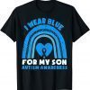 I Wear Blue For My Son Autism Awareness Day Rainbow Dad Mom 2022 Shirt