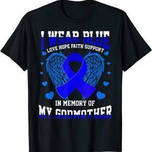 I Wear Blue Memory Godmother Colon Cancer Awareness Ribbon Classic Shirt