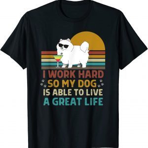 I Work Hard So My Dog Can Live a Great Life Dog Owner Classic Shirt