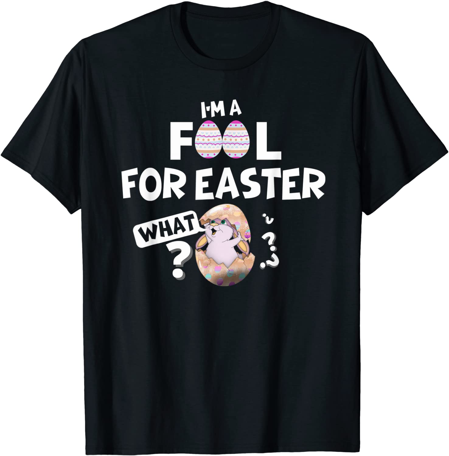 I m a Fool for Easter April Fools Easter 2022 Shirt