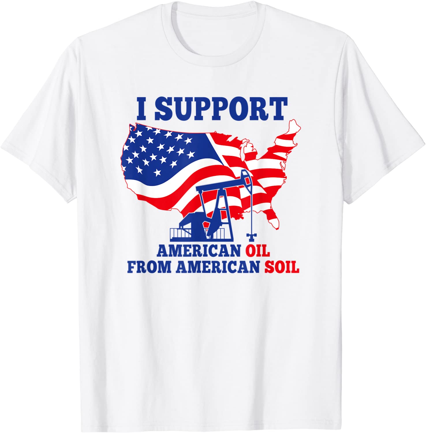 I support American Oil From American Soil 2022 Shirt