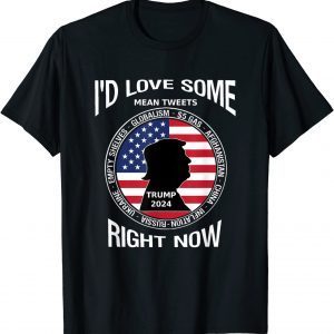 I'd Love Some Mean Tweets. Trump. Biden Disasters. Political Classic Shirt