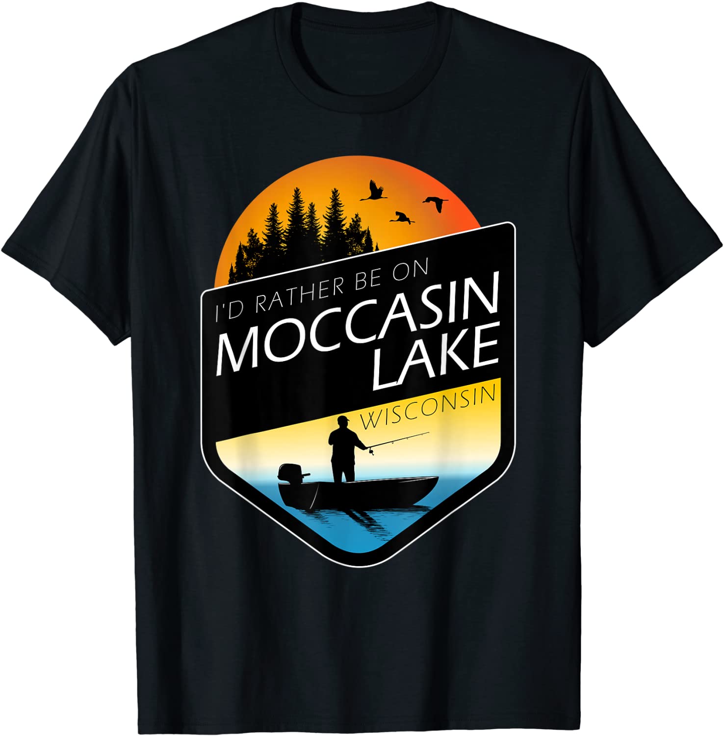 I'd Rather Be On Moccasin Lake Wisconsin Fishing 2022 Shirt