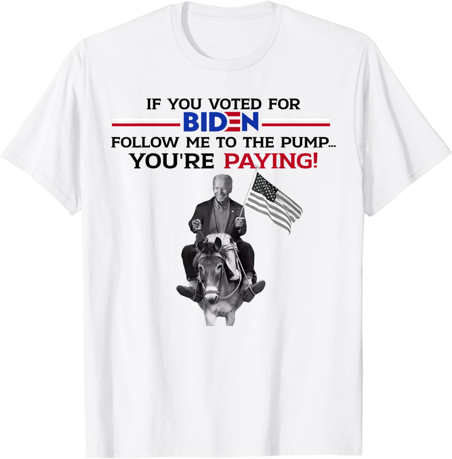 If U Voted For biden Follow Me To Pump 2022 Shirt